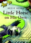 Image for Little Horse on His Own