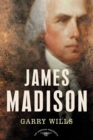 Image for James Madison: The American Presidents Series: The 4th President, 1809-1817