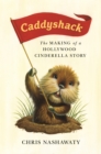 Image for Caddyshack: The Making of a Hollywood Cinderella Story