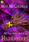 Image for Much Ado About Highlanders