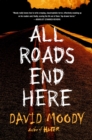 Image for All Roads End Here