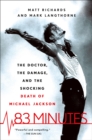 Image for 83 minutes: the doctor, the damage, and the shocking death of Michael Jackson