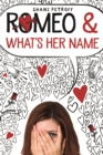 Image for Romeo &amp; What&#39;s Her Name