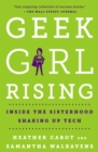 Image for Geek girl rising: inside the sisterhood shaking up tech