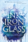 Image for Ink, Iron, and Glass