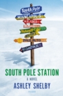 Image for South Pole Station  : a novel