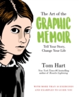 Image for The Art of the Graphic Memoir