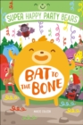 Image for Super Happy Party Bears: Bat to the Bone : 5