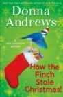 Image for How the Finch Stole Christmas!: A Meg Langslow Mystery