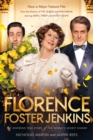 Image for Florence Foster Jenkins: The Inspiring True Story of the World&#39;s Worst Singer