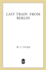 Image for Last Train From Berlin