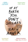 Image for If at Birth You Don&#39;t Succeed