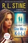 Image for Give Me a K-I-L-L: A Fear Street Novel