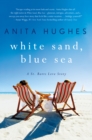 Image for White Sand, Blue Sea: A St. Barts Love Story