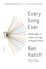 Image for Every Song Ever : Twenty Ways to Listen in an Age of Musical Plenty
