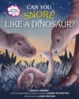 Image for Can You Snore Like a Dinosaur?