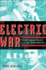 Image for Electric War: Edison, Tesla, Westinghouse, and the Race to Light the World