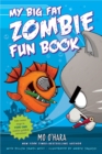 Image for My Big Fat Zombie Fun Book