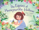 Image for The fairies of Honeysuckle Hollow