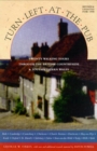 Image for Turn Left At The Pub: Twenty Walking Tours Through The British Countryside