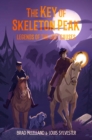 Image for Key of Skeleton Peak: Legends of the Lost Causes : book 3