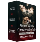 Image for Sinner&#39;s Tribe Motorcycle Club, Books 1-3: Rough Justice, Beyond the Cut, and Sinner&#39;s Steel