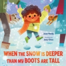 Image for When the Snow Is Deeper Than My Boots Are Tall