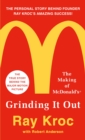 Image for Grinding It Out: The Making of McDonald&#39;s