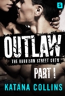 Image for Outlaw: Part 1: The Harrison Street Crew