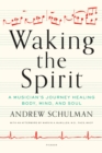 Image for WAKING THE SPIRIT