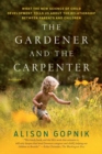 Image for The Gardener and the Carpenter