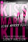 Image for Kiss Marry Kill: Iron-Clad Security