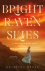 Image for Bright Raven Skies