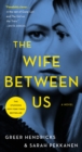 Image for The Wife Between Us : A Novel