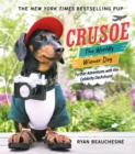 Image for Crusoe, the worldly wiener dog  : further adventures with the celebrity dachshund