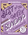Image for The New York Times Best of the Week Series: Sunday Crosswords : 50 Extra Large Puzzles