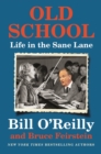Image for Old school: life in the sane lane