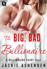 Image for Big, Bad Billionaire: A Billionaire Romance