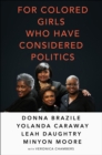 Image for For Colored Girls Who Have Considered Politics