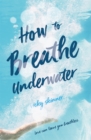Image for How to breath underwater