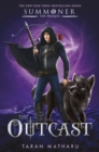 Image for The Outcast : Prequel to the Summoner Trilogy