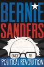 Image for Bernie Sanders Guide to Political Revolution