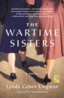 Image for Wartime Sisters: A Novel