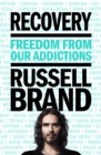 Image for Recovery: Freedom from Our Addictions