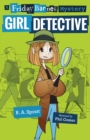 Image for Girl Detective: A Friday Barnes Mystery