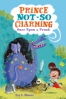 Image for Prince Not-So Charming: Once Upon a Prank