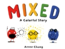 Image for Mixed: A Colorful Story