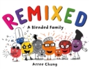 Image for Remixed  : a blended family