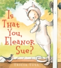 Image for Is That You, Eleanor Sue?