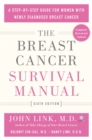 Image for The Breast Cancer Survival Manual, Sixth Edition : A Step-by-Step Guide for Women with Newly Diagnosed Breast Cancer